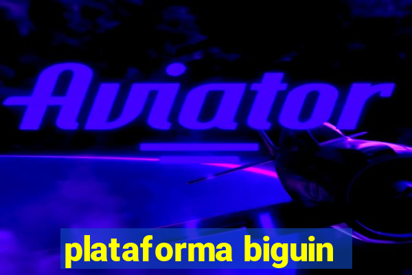 plataforma biguin